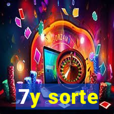 7y sorte